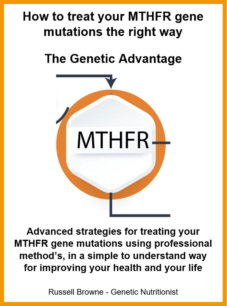 How to treat your MTHFR gene mutations the right way - the genetic advantage